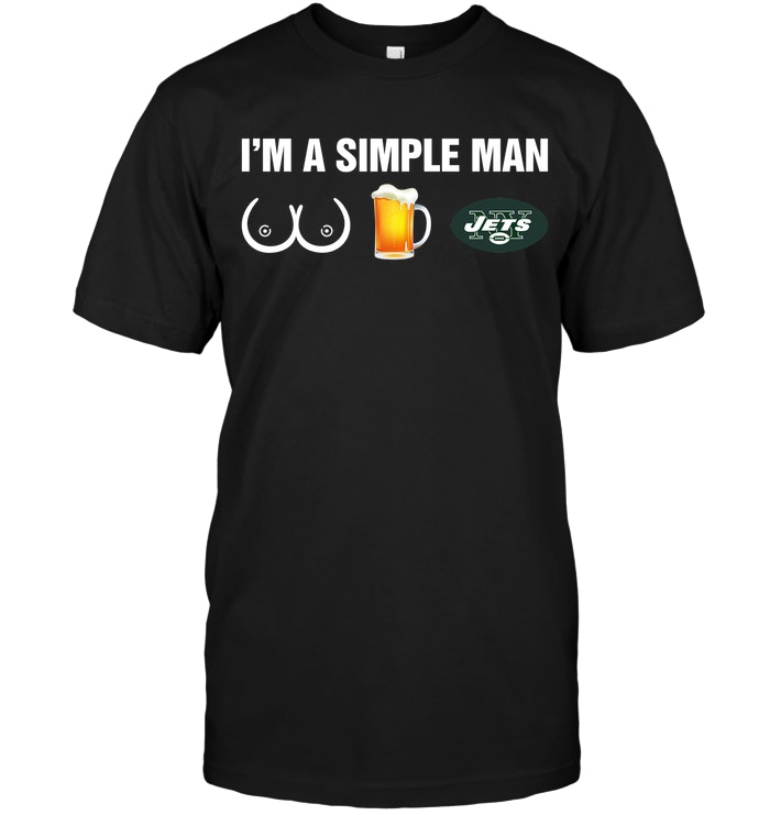 New York Jets: I'm A Simple Man