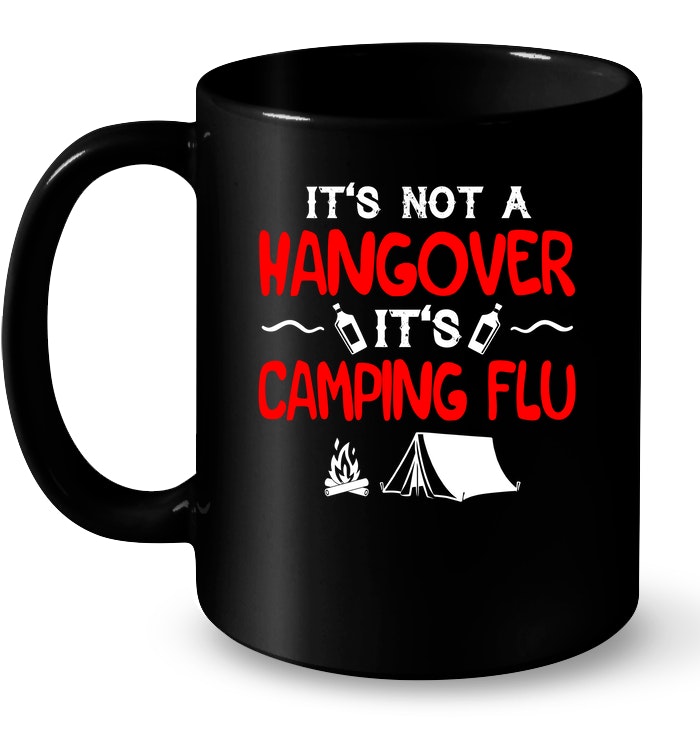 Not Hangover Camping Flu