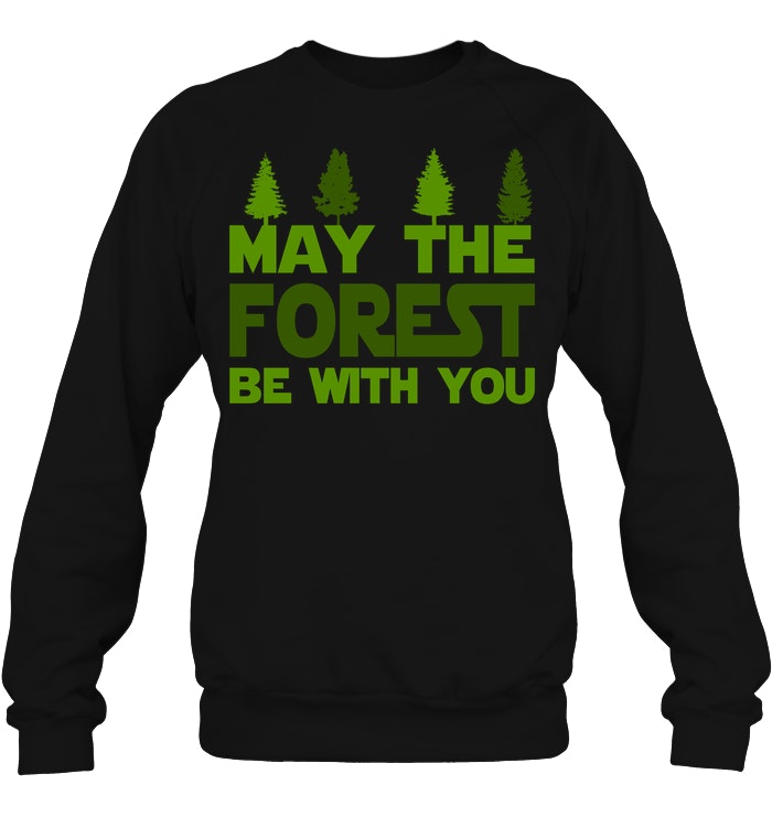 May The Forest Be With You