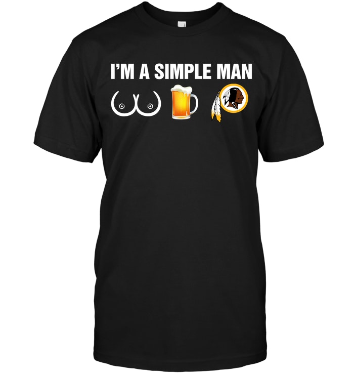 Washington Redskins: I’m A Simple Man