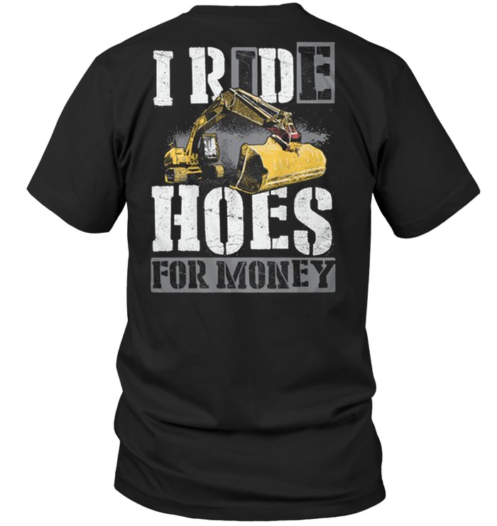 I Ride Hoes For Money