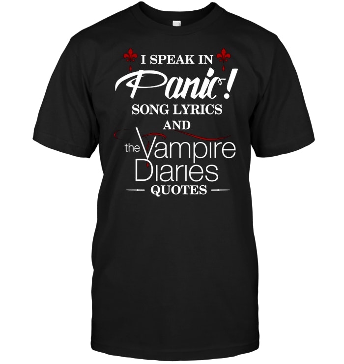 I Speak In Panic Song Lyrics And The Vampire Diaries Quotes
