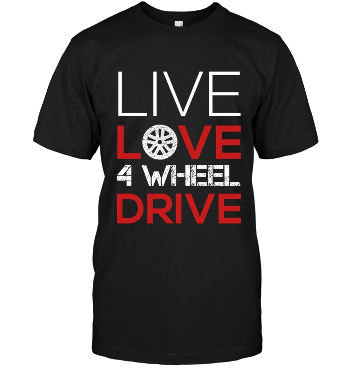 Live Love 4 Wheel Drive