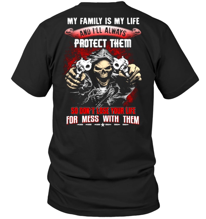 My Family Is My Life And I'll Always Protect Them