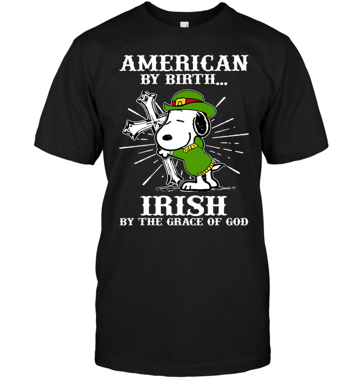 Snoopy American By Birth Irish By The Grace Of God