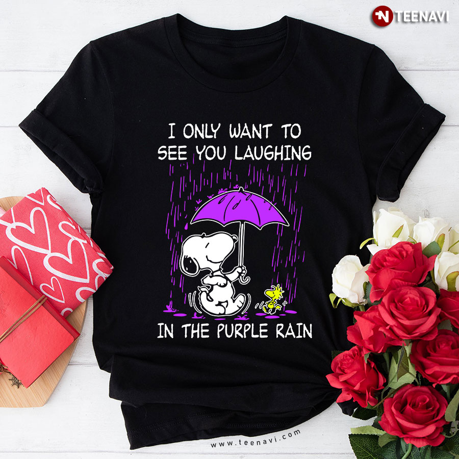 Snoopy - I Only Want To See You Laughing In The Purple Rain T-Shirt