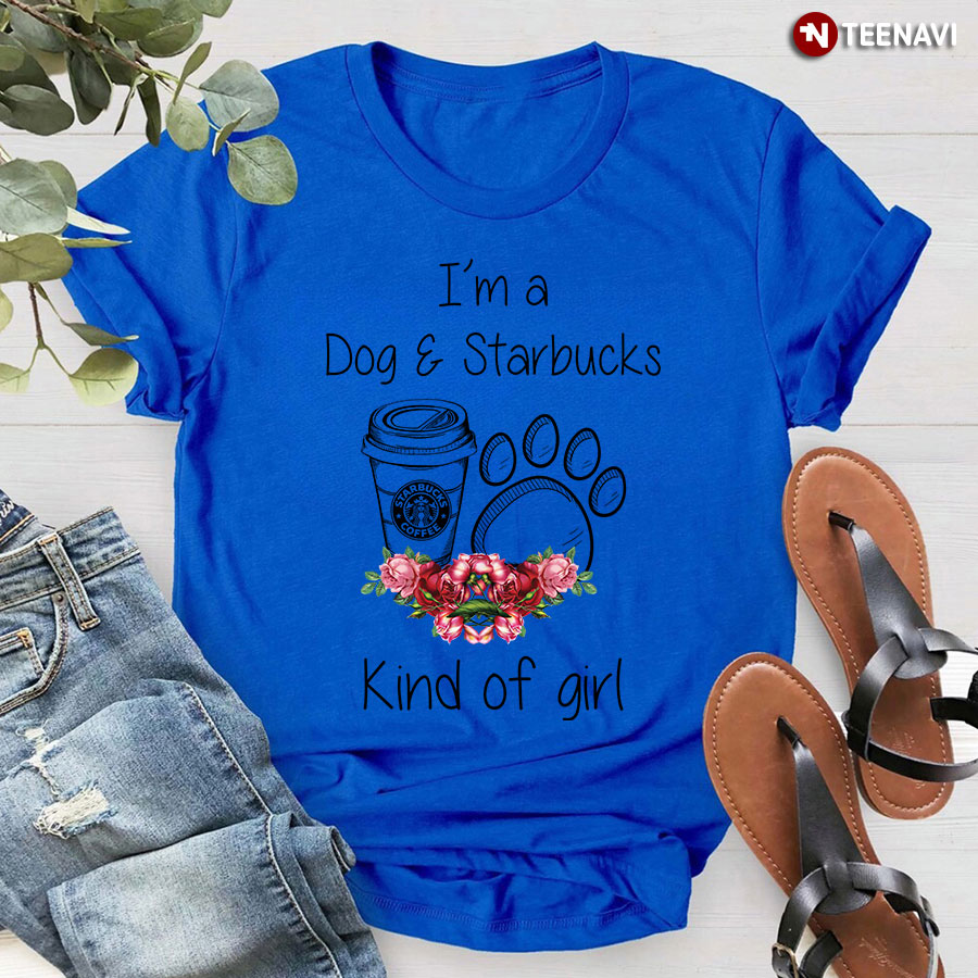 I’m a Dog And Starbucks Kind Of Girl