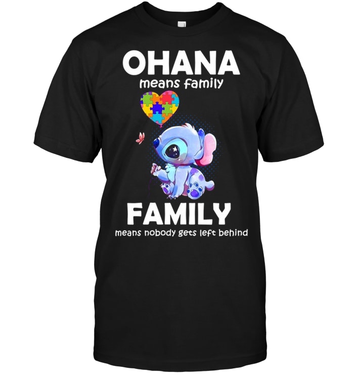 Autism Ohana Means Family Love Stich