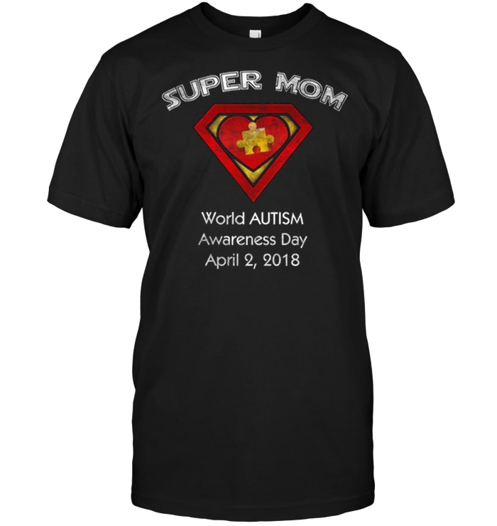 Autism Love Super Mom Puzzle Heart Autistic April 2 2018