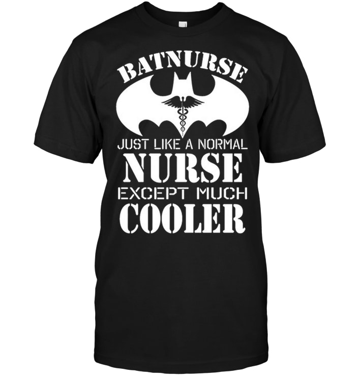 Batnurse Is Cooler Just Like A Normal Nurse Except Much