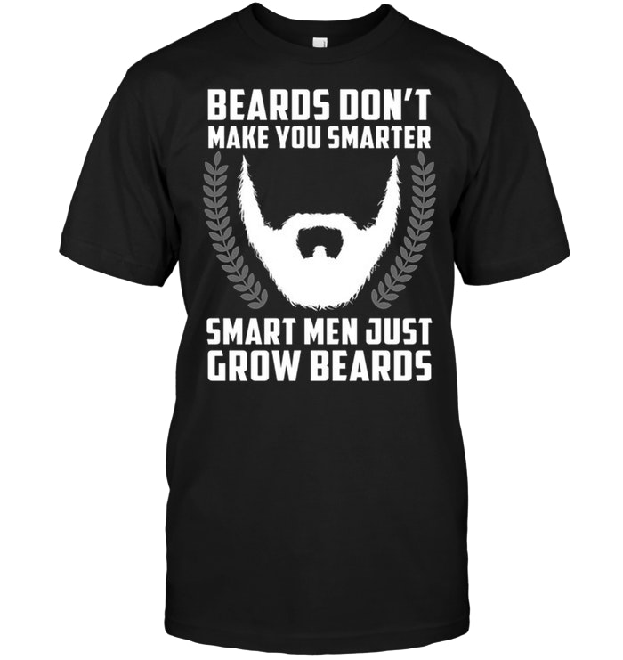 Beards Don't Make You Smarter, Smart Men Just Grow Beards