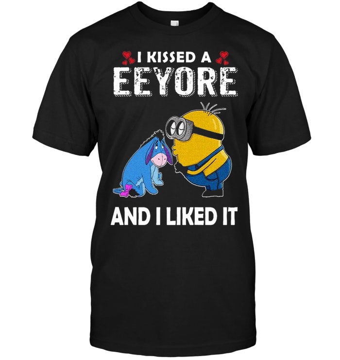 Eeyore I Kissed A Eeyore And I Liked It