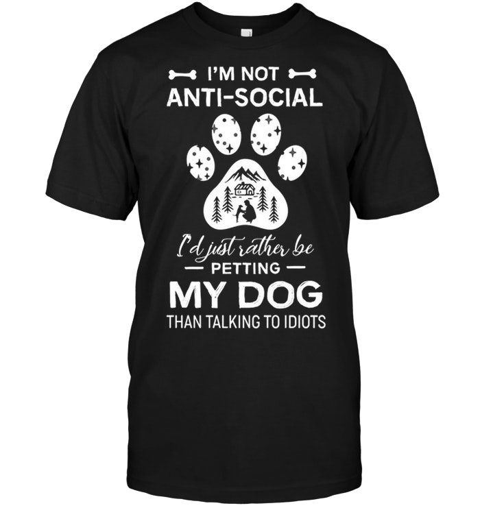Funny Dog Lover I'm Not Anti-Social