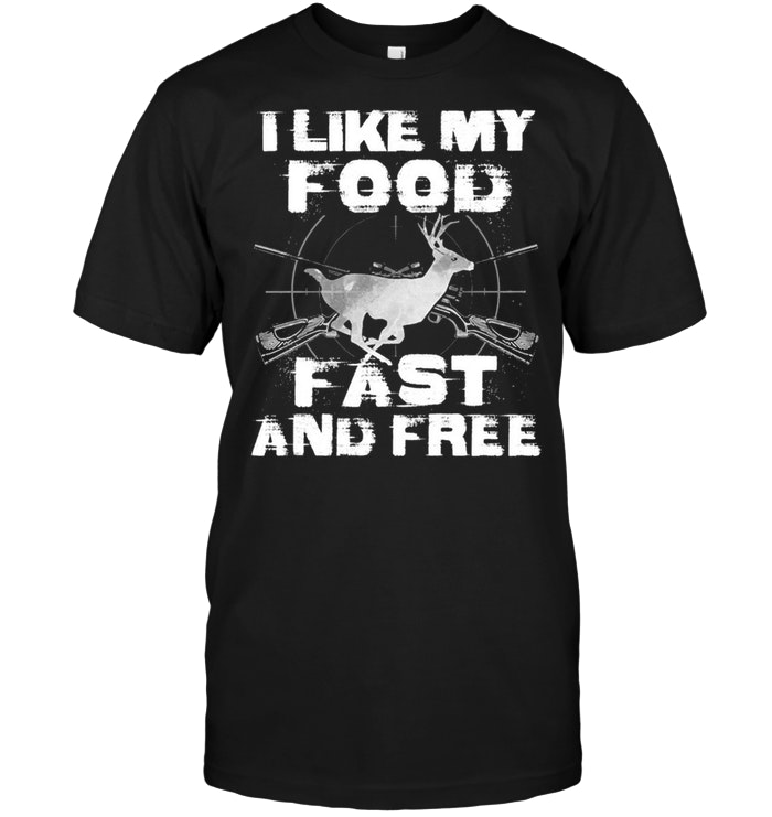I Like My Food Fast And Free