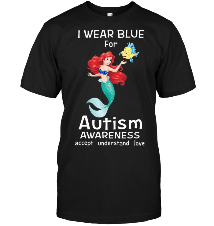 I Wear Blue For Autism A Little Mermaid