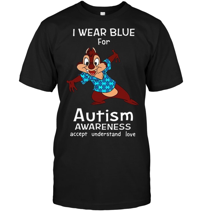 I Wear Blue For Autism Chip 'n' Dale