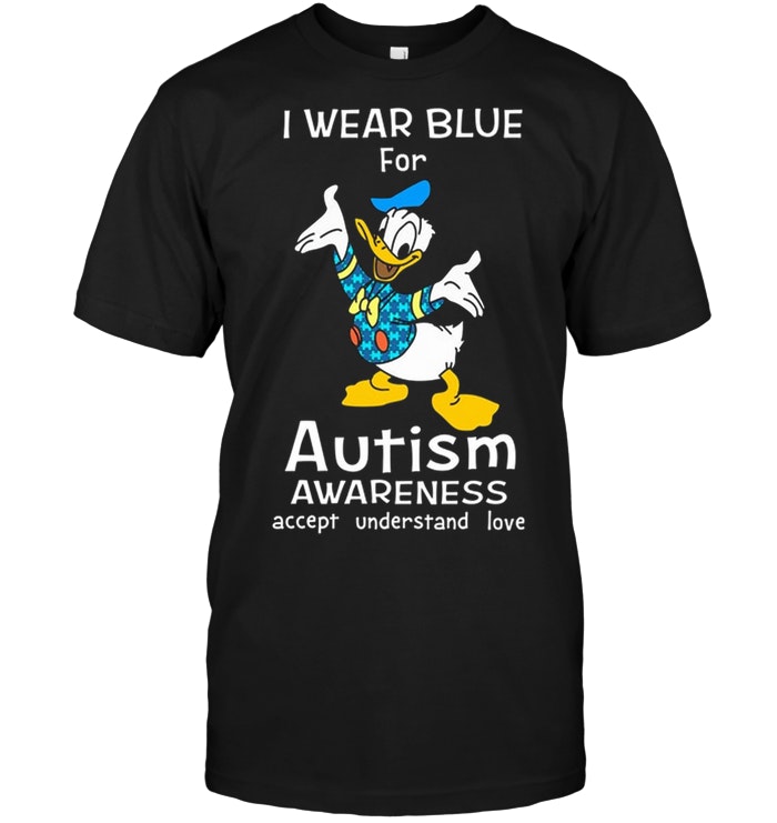 I Wear Blue For Autism Donald Duck