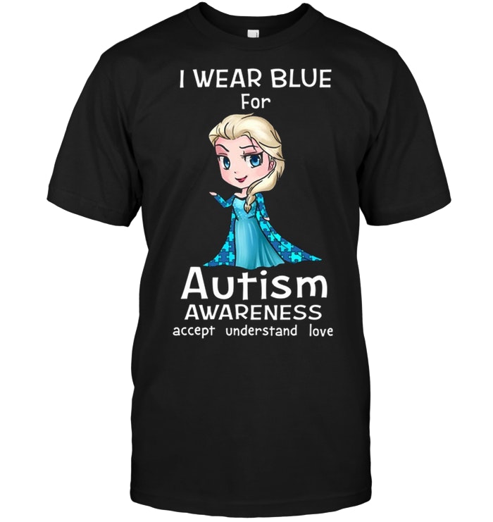 I Wear Blue For Autism Elsa