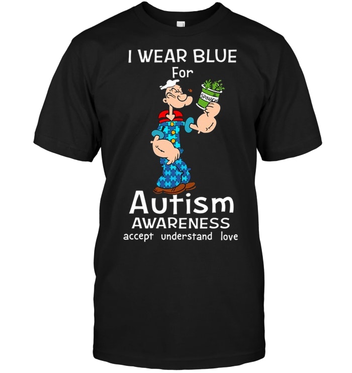 I Wear Blue For Autism Popeye