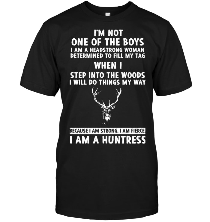 I'm Not One Of The Boys I Am A Huntress