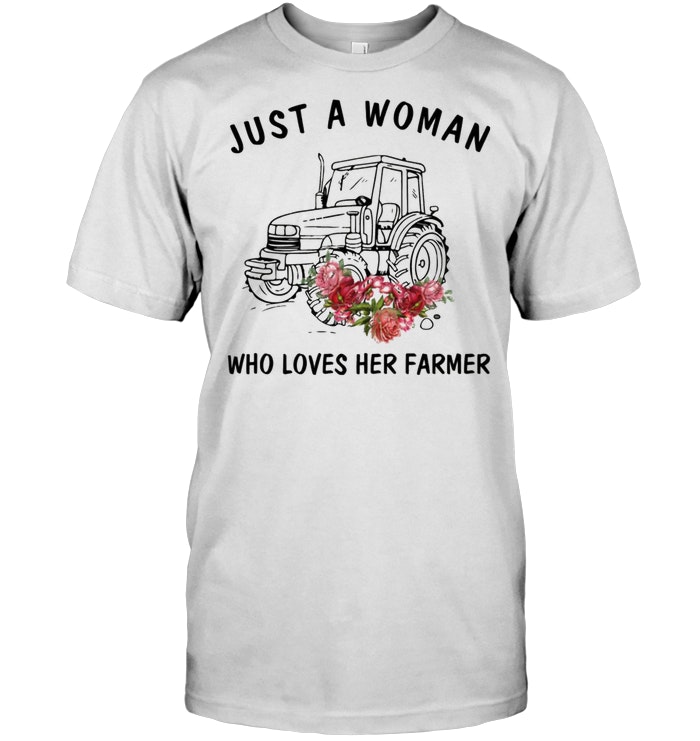 Just A Woman Who Loves Her Farmer