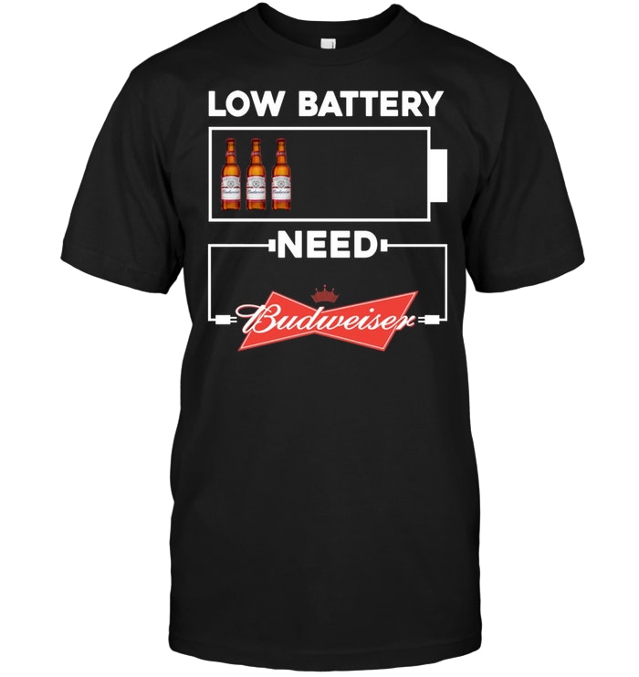 Low Battery Need Budweiser