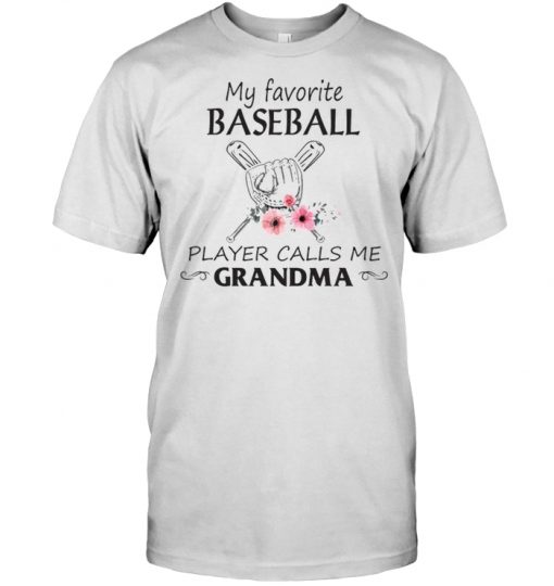 My Favorite Baseball Player Calls Me Grandma | TeeNavi | Reviews on ...