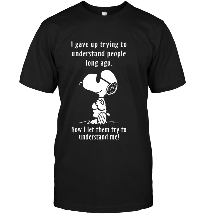 Snoopy - I Gave Up Trying To Understand People Long Ago