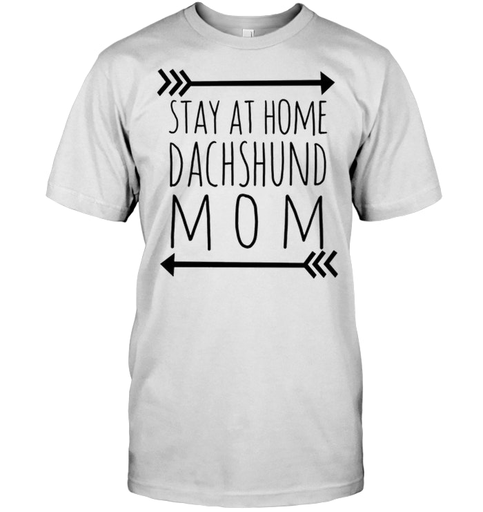 Stay At Home Dachshund Mom