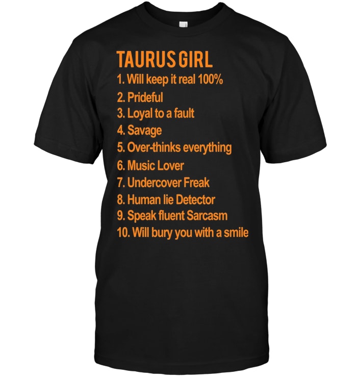 Taurus Girl Will Keep It Real 100%