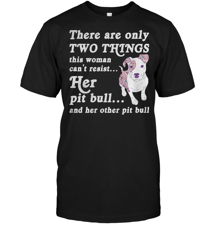 There Are Only Two Things This Woman Can’t Resist Her Pit Bull