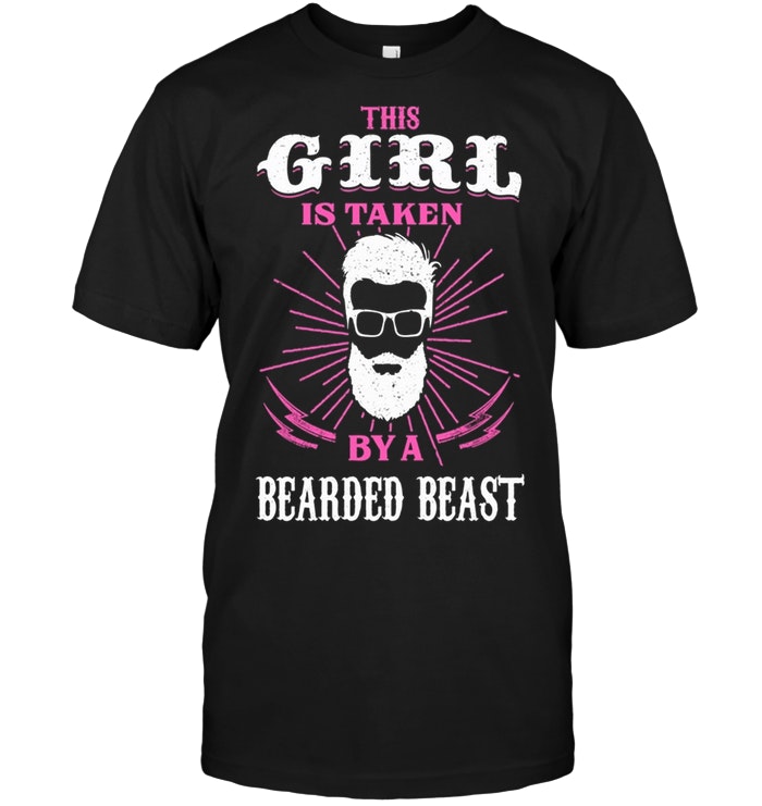 This Girl is Taken By A Bearded Beast