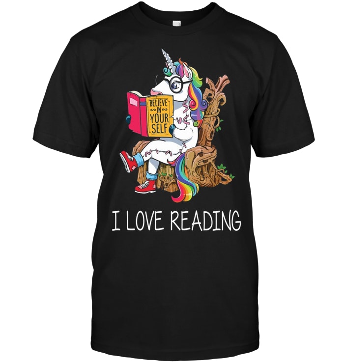 Unicorn Believe In Yourself I Love Reading