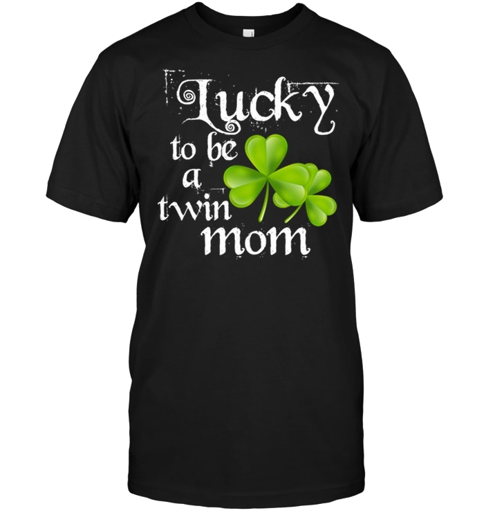 Womens Lucky To Be A Twin Mom Irish St Patricks Day
