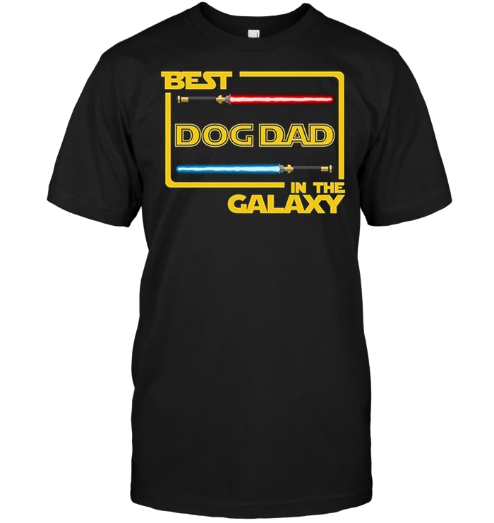 Best Dog Dad In The Galaxy Funny Dog