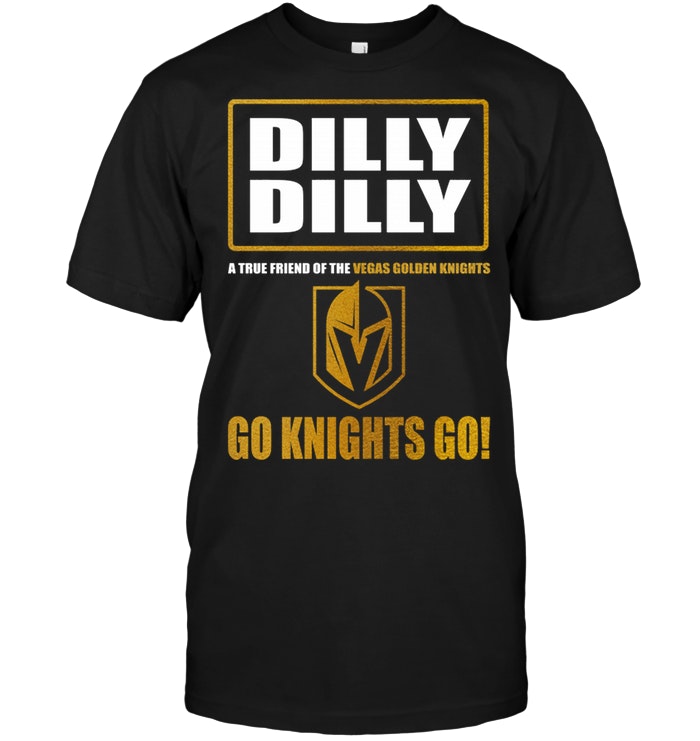 Bud Light Dilly Dilly! Vegas Golden Knights Go Knights Go!