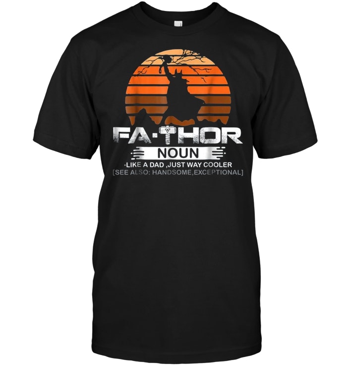 Fathor Way Cooler Funny Father's Day