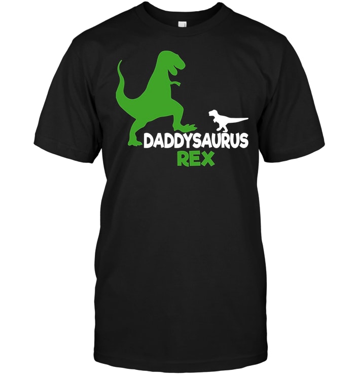 Funny Father's Day Gift Idea - Daddysaurus Rex