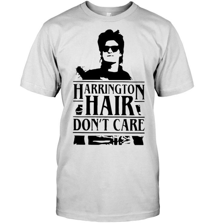 Harrington Hair Don't Care Stranger Things