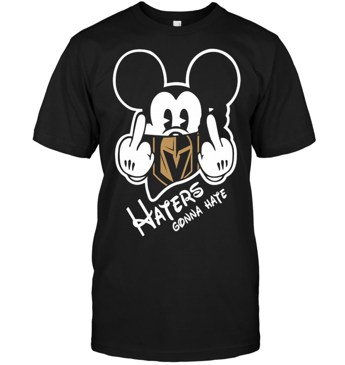 NHL Mickey Hockey Team Vegas Golden Knights Haters Gonna Hate