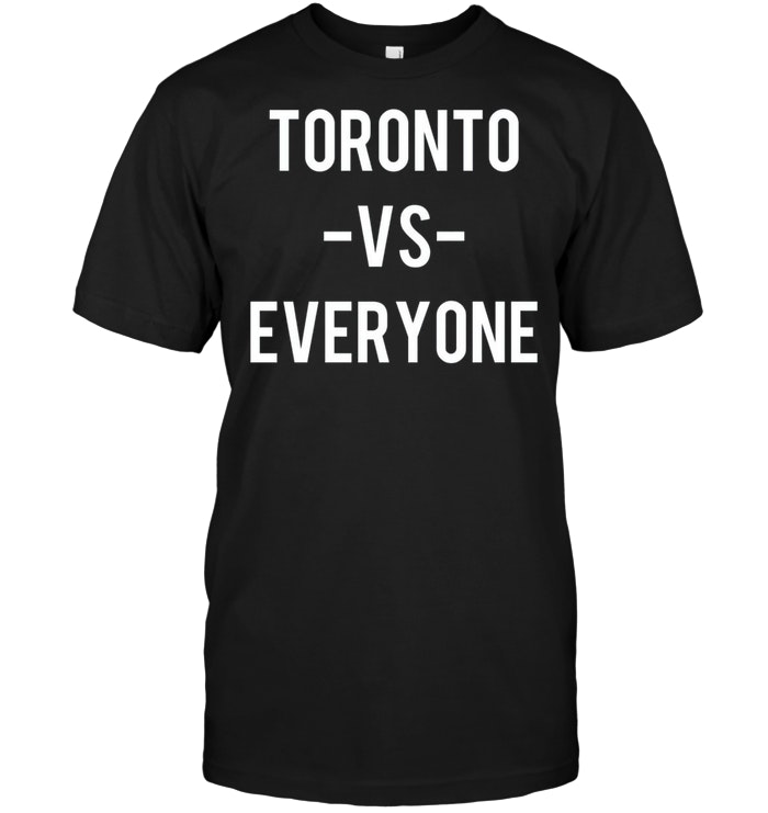 Toronto Vs Everyone