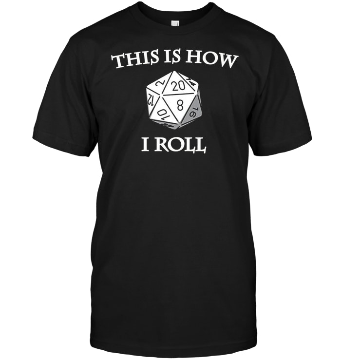 D20 This Is How I Roll RPG Dungeons Game