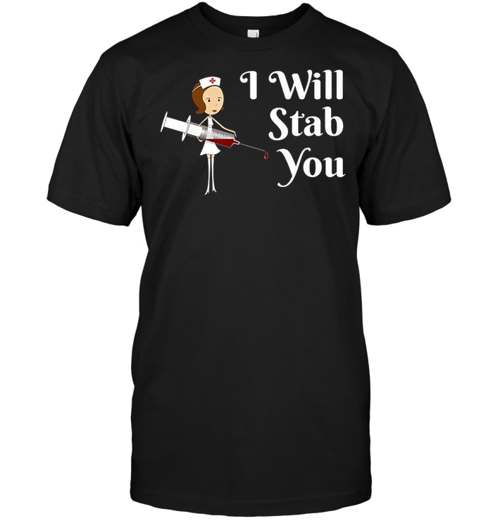 I Will Stab You - Student Nurse Graduation