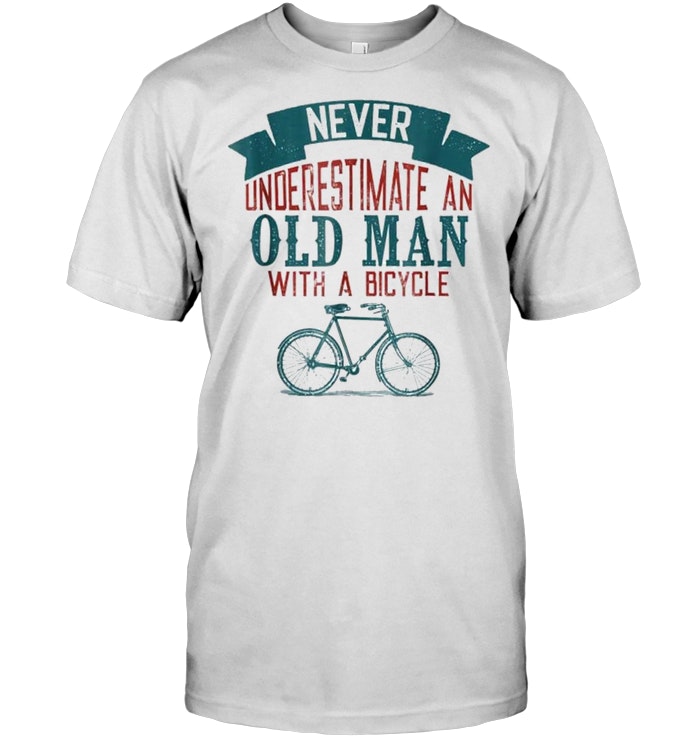 Download Mens Cycling Never Underestimate Old Man With A Bicycle T ...