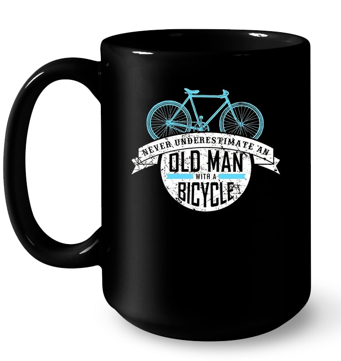 Mens Never Underestimate An Old Man With A Bicycle