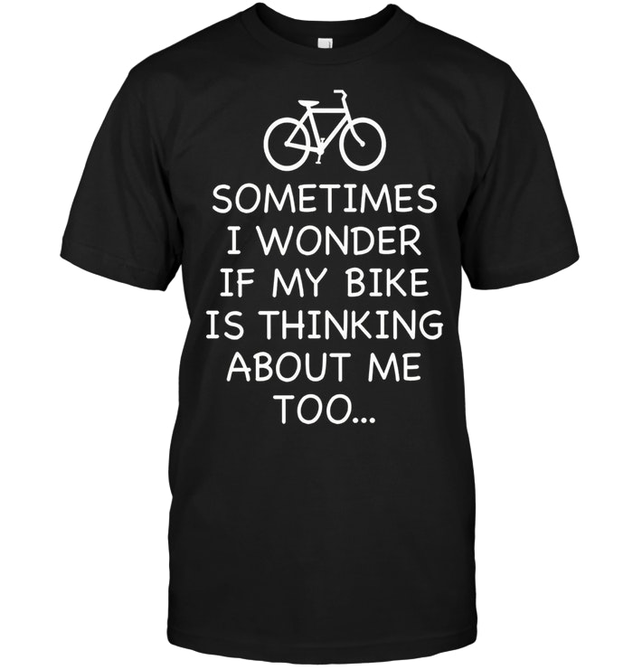 Thinking About Me Bicycle Funny Bike Cyclist