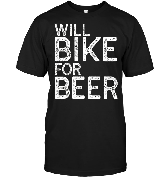 Will Bike For Beer Funny Mountain Biking Cyclist