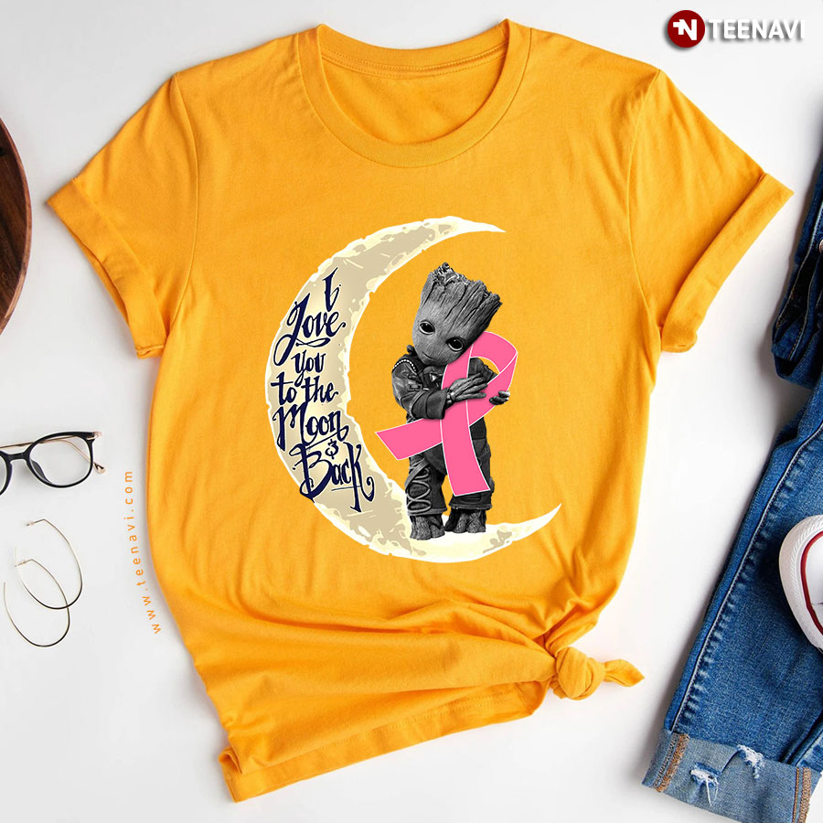 Baby Groot Hugging Breast Cancer Ribbon I Love You To The Moon And Back