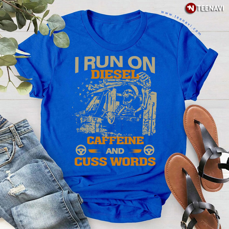 Mens Funny Truckers Shirts - I Run On Diesel Caffeine Cuss Words Mens Funny Truckers Shirts - I Run On Diesel Caffeine Cuss Words