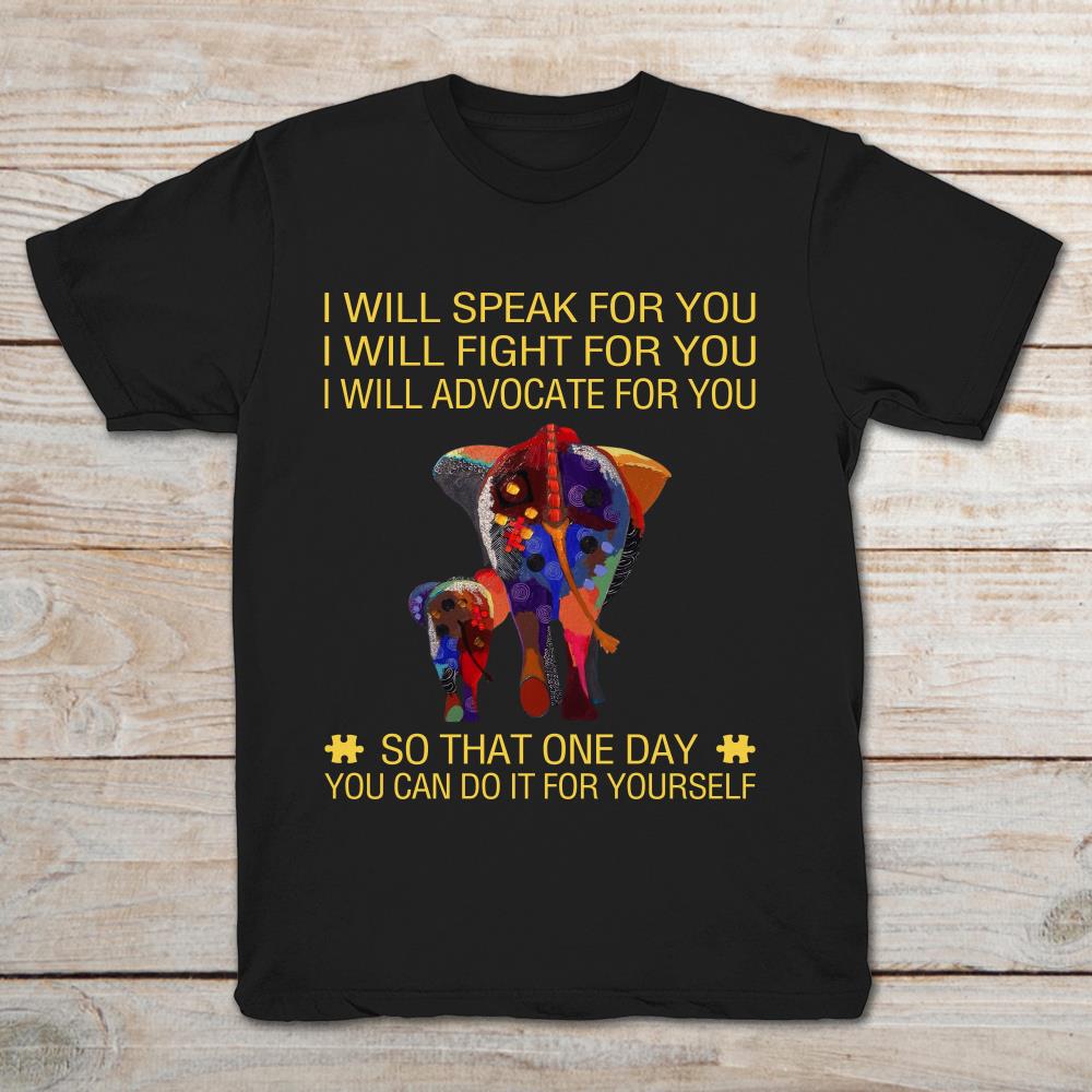 Autism Awareness Elephant I Will Speak For You I Will Fight For You